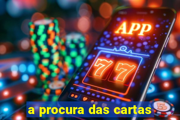 a procura das cartas